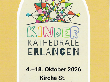 werbeplakat für die Kinderkathedrale in Erlangen Bruck